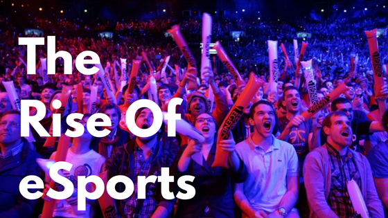 The Rise of Esports: How to Get Involved